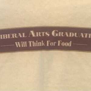 Graphic Tee "Liberal Arts Graduate - Will Think For Food" in Cream and Maroon